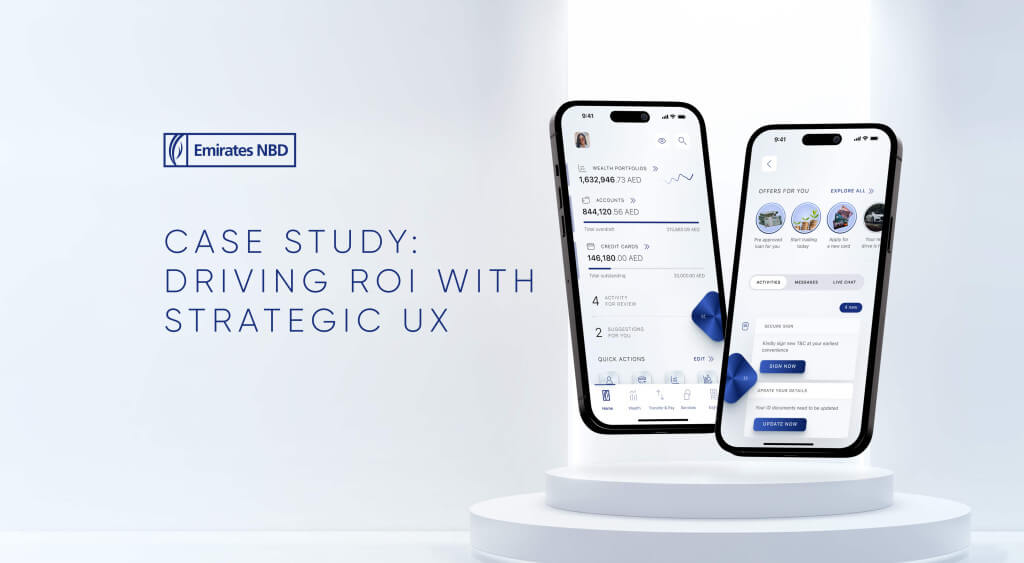 Emirates NBD Case Study: Driving Ecosystem ROI with Strategic UX in Middle East Banking